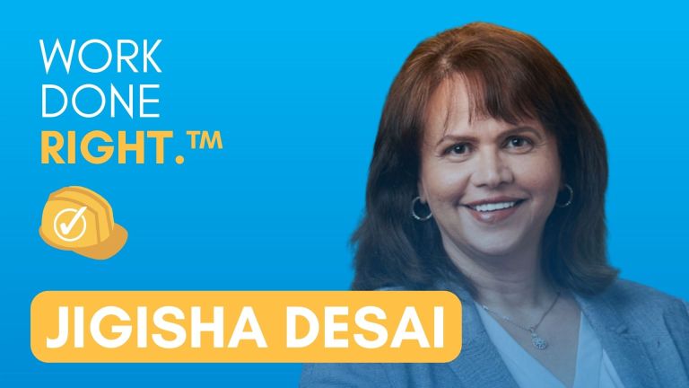 Mitigating Risk in Construction | Work Done Right™ with Jigisha Desai